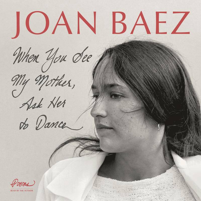Joan Baez - When You See My Mother, Ask Her To Dance