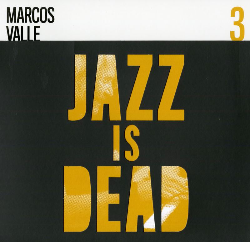 Marcos Valle / Adrian Younge & Ali Shaheed Muhammad - Jazz Is Dead 3