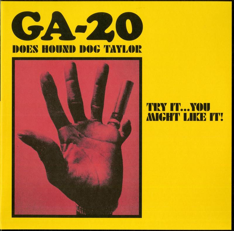 GA-20 - GA-20 Does Hound Dog Taylor: Try It...You Might Like It!