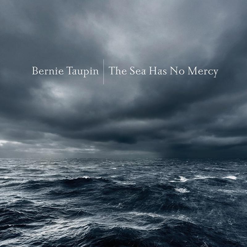 Bernie Taupin - The Sea Has No Mercy