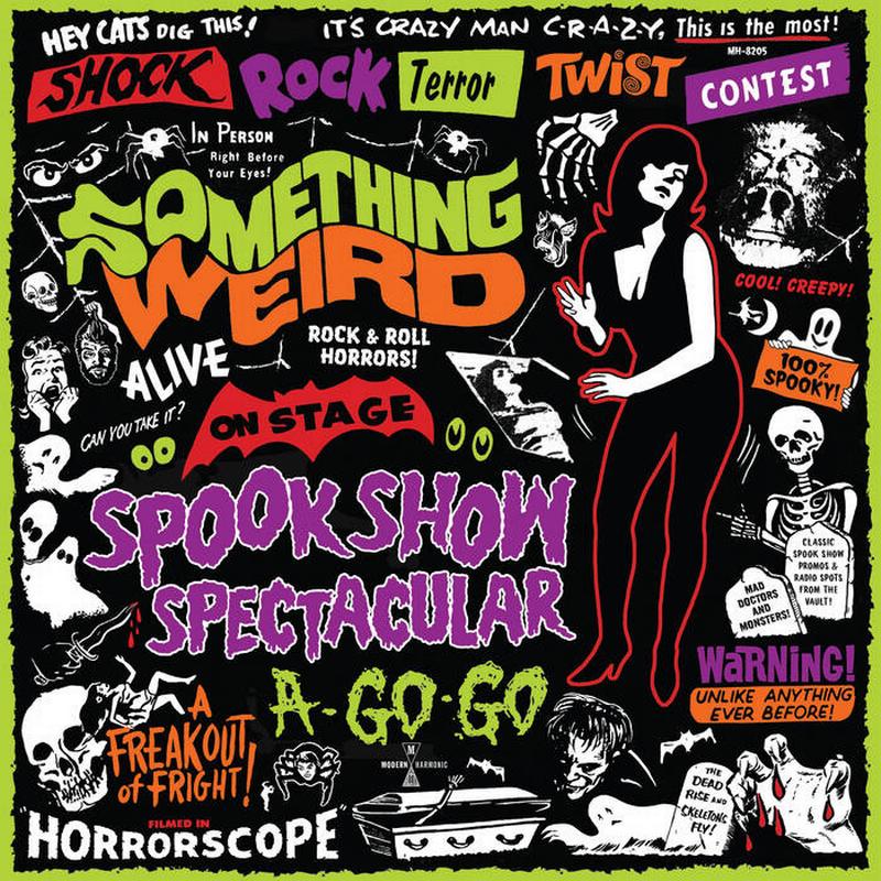 Various Artists - Something Weird Spook Show Spectacular A-Go-Go