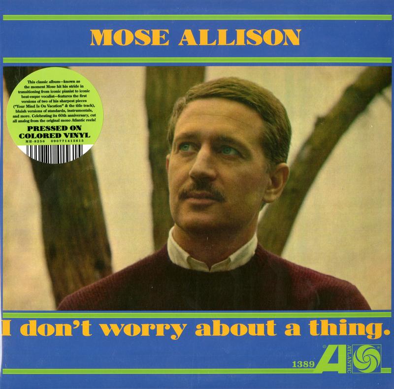 Mose Allison - I Don't Worry About A Thing