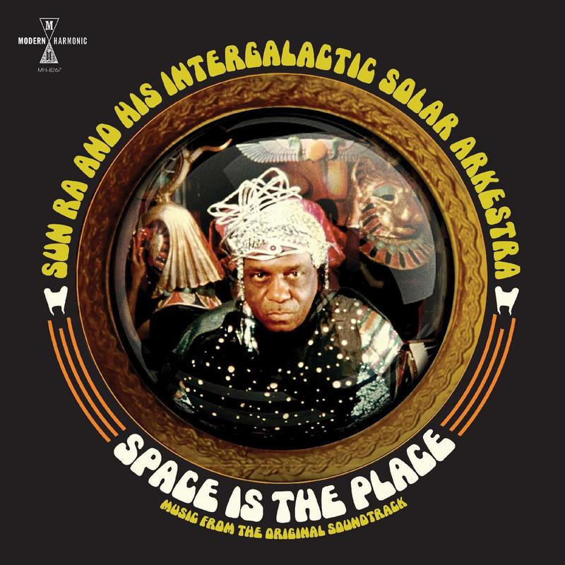 The Sun Ra Arkestra - Space Is The Place: Music From The Original Soundtrack