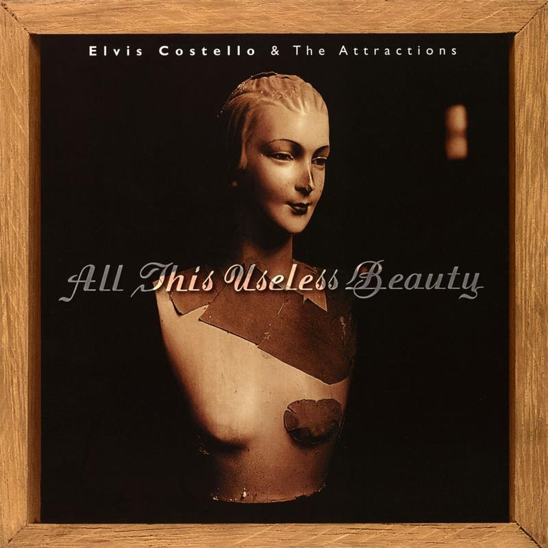 Elvis Costello And The Attractions - All This Useless Beauty