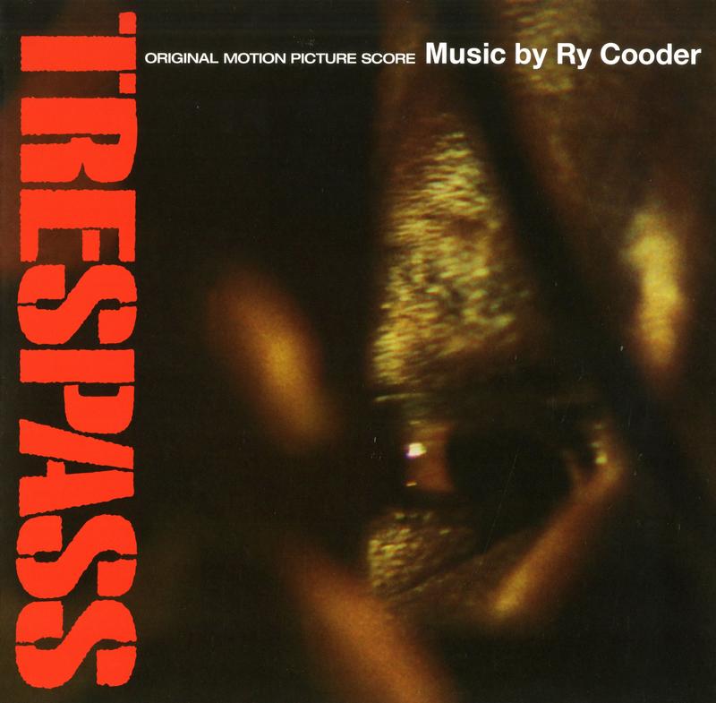 Ry Cooder - Trespass (Original Motion Picture Score) 