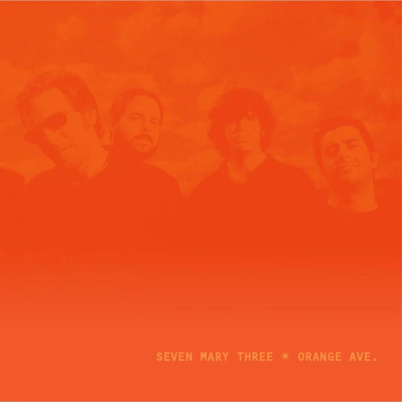 Seven Mary Three - Orange Ave.