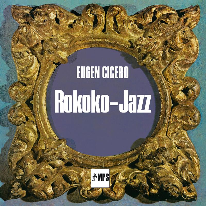 Eugen Cicero - Rokoko-Jazz