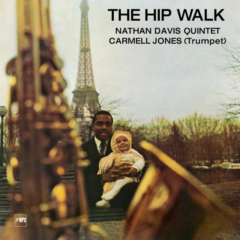 Nathan Davis Quintet Featuring Carmell Jones - The Hip Walk