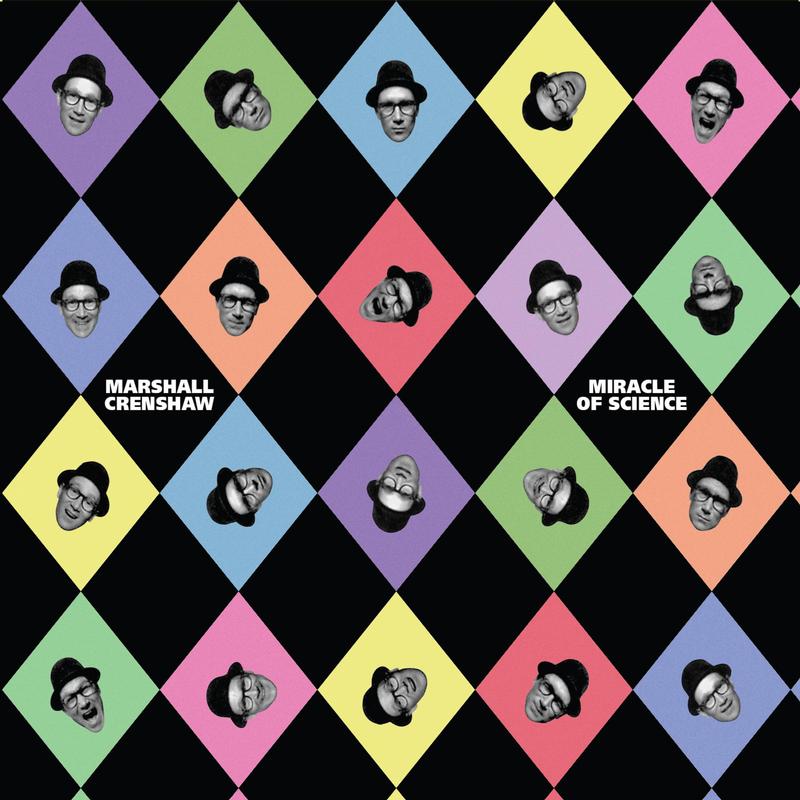Marshall Crenshaw - Miracle Of Science