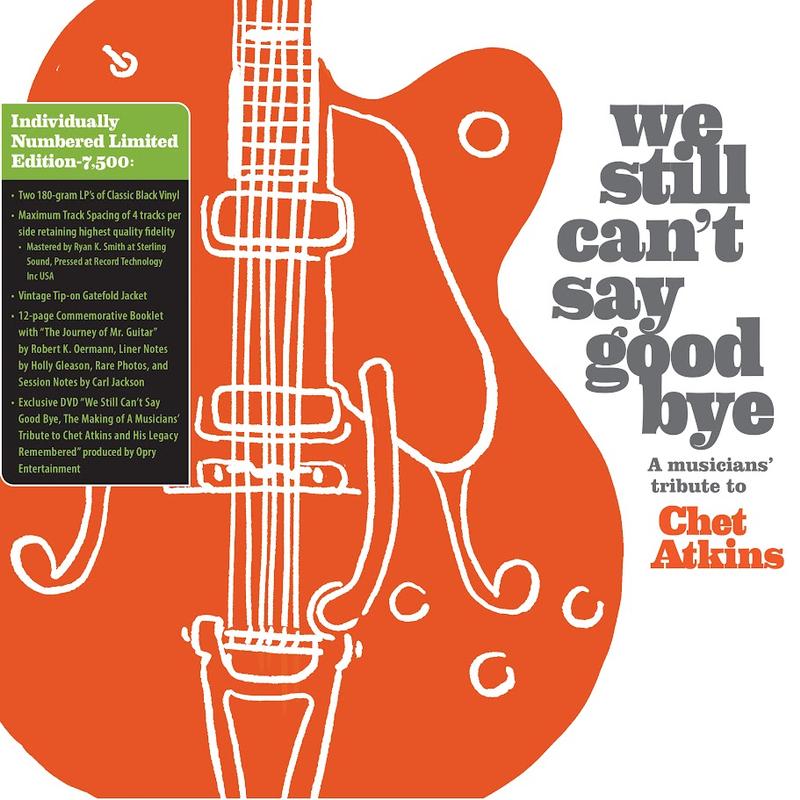 Various Artists - We Still Can't Say Goodbye: A Musician's Tribute To Chet Atkins