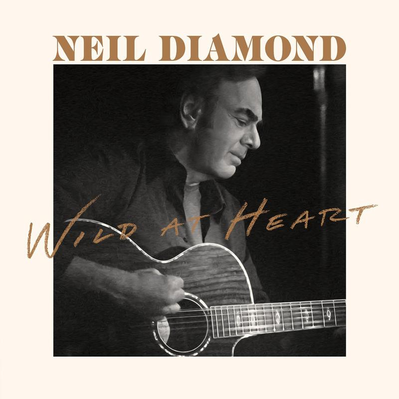 Neil Diamond - Wild At Heart