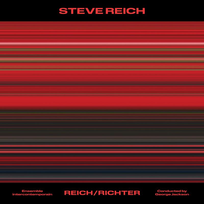 Steve Reich / Ensemble Intercontemporain Conducted By George Jackson - Reich/Richter