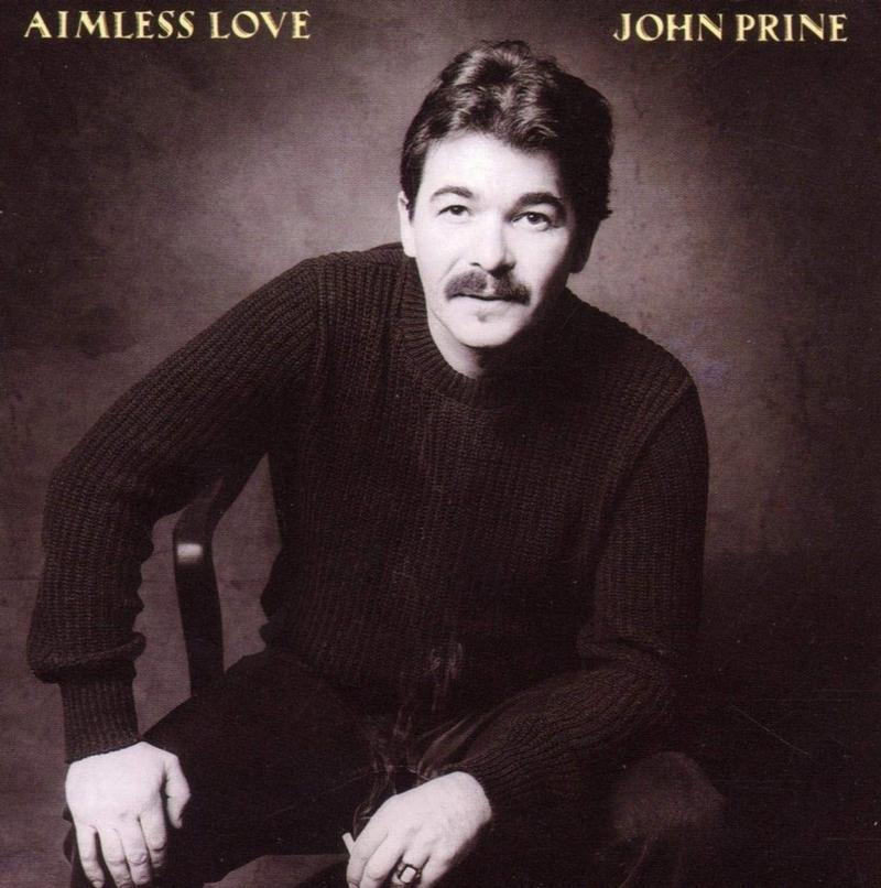 John Prine - Aimless Love