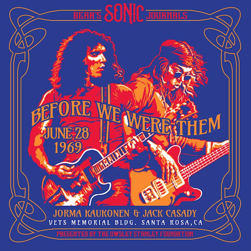 Jorma Kaukonen & Jack Casady - Bear's Sonic Journals: Before We Were Them (Vets Memorial Bldg, Santa Rosa, CA June 28, 1969)