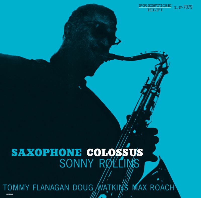 Sonny Rollins - Saxophone Colossus