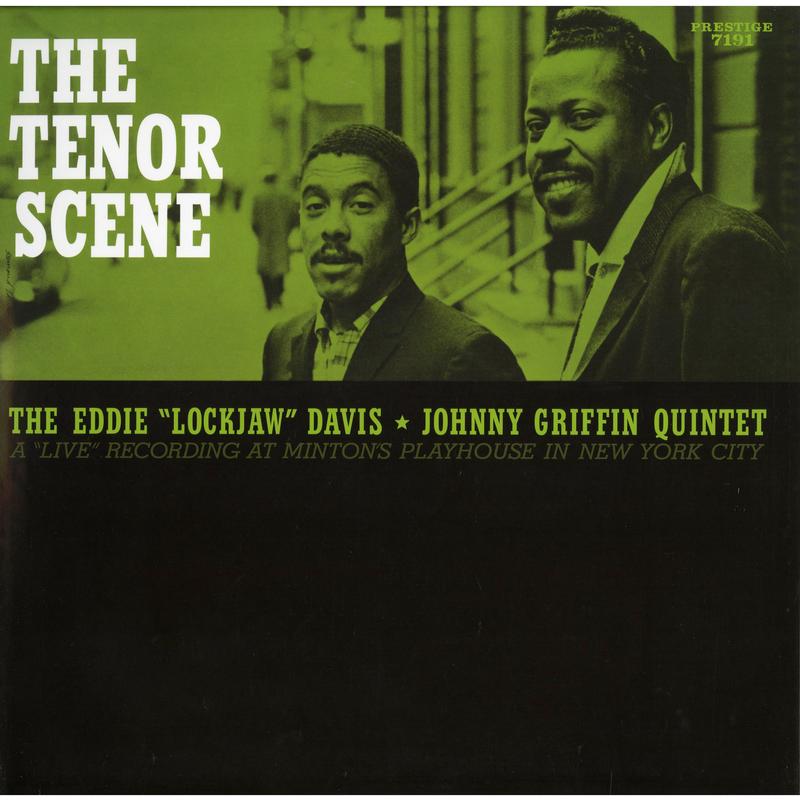 Eddie 'Lockjaw' Davis & Johnny Griffin Quintet - The Tenor Scene