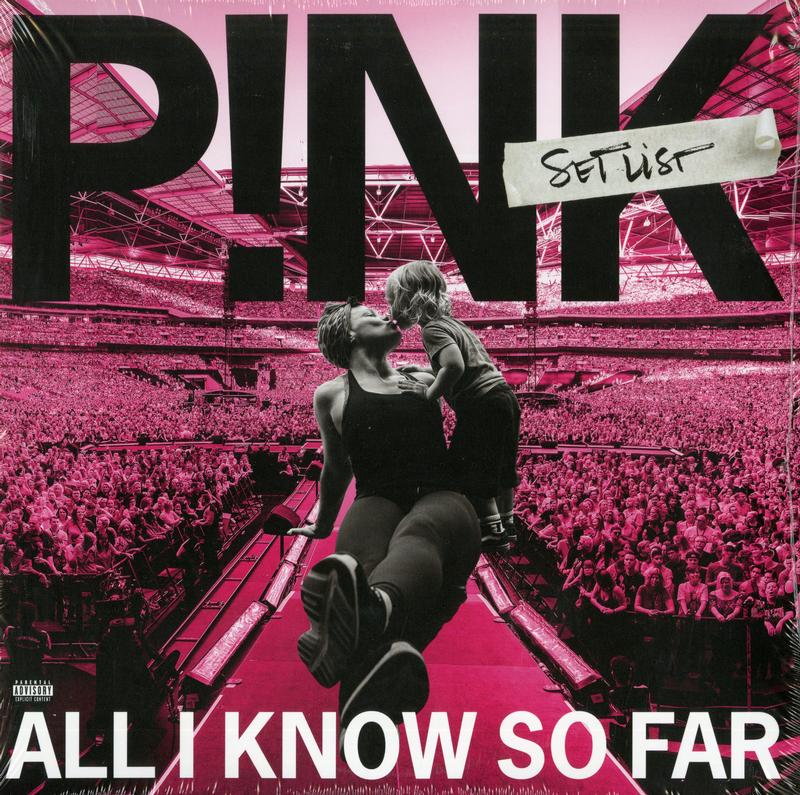 P!nk - All I Know So Far: Setlist