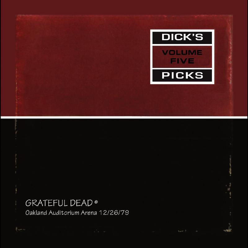 Grateful Dead - Dick's Picks Vol. 5 - Oakland Auditorium Arena 12/26/79