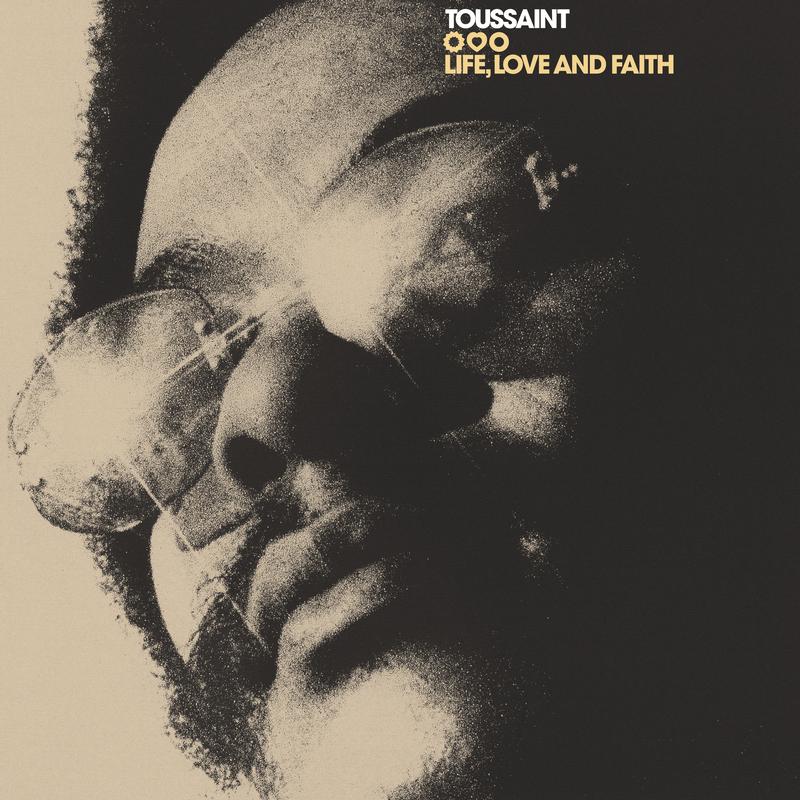 Allen Toussaint - Life, Love And Faith