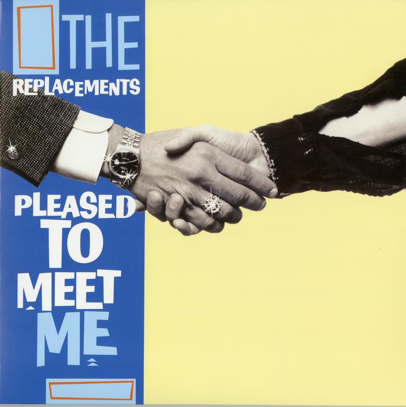 The Replacements - Pleased To Meet Me