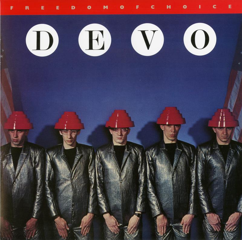 Devo - Freedom Of Choice