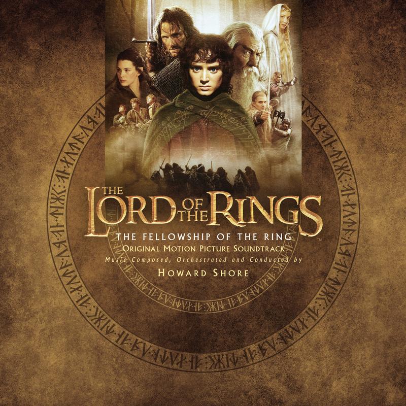 Howard Shore - The Lord Of The Rings: The Fellowship Of The Ring (Original Motion Picture Soundtrack)