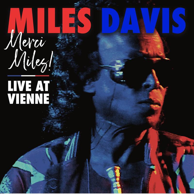 Miles Davis - Merci Miles! (Live At Vienne)