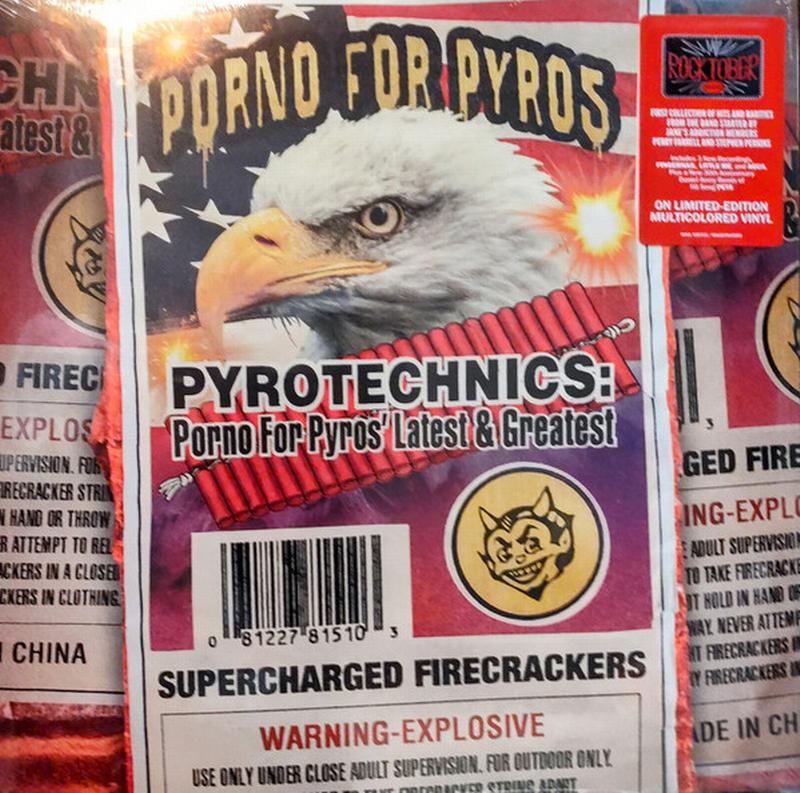 Porno For Pyros - Porno for Pyros- Pyrotechnics: Porno For Pyros' Latest & Greatest