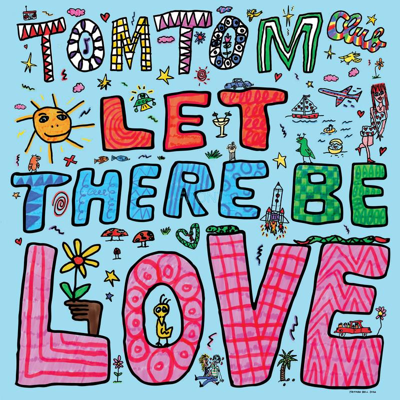 Tom Tom Club - Let There Be Love