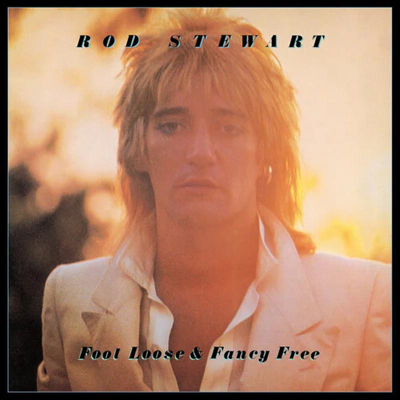 Rod Stewart - Foot Loose And Fancy Free