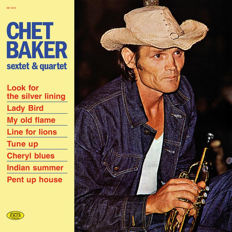 Chet Baker - Sextet & Quartet