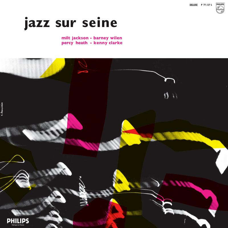 Milt Jackson - Barney Wilen - Percy Heath - Kenny Clarke - Jazz Sur Seine