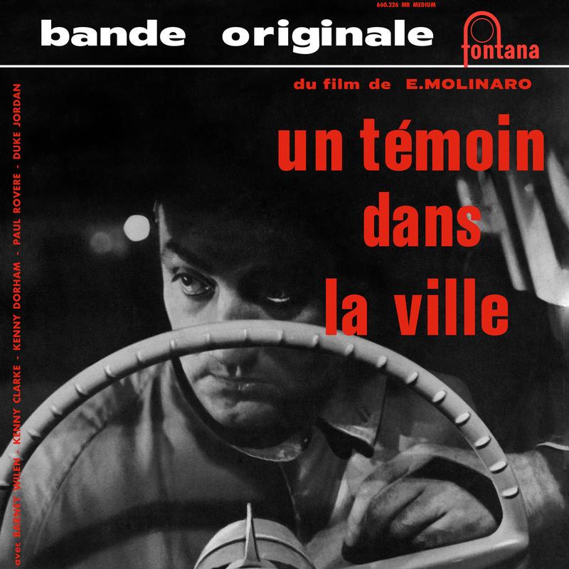 Barney Wilen - Un Témoin Dans La Ville
