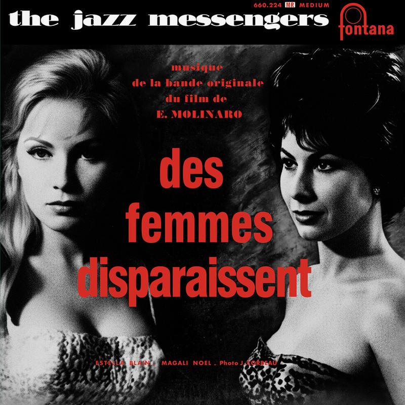 Art Blakey & The Jazz Messengers - Des Femmes Disparaissent