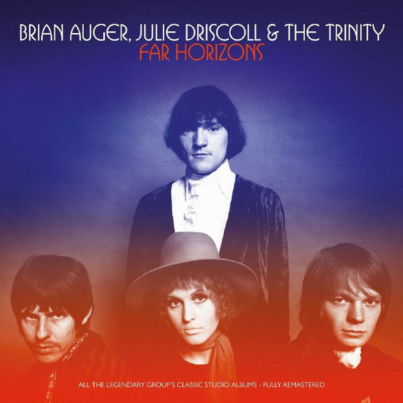 Brian Auger, Julie Driscoll & The Trinity - Far Horizons