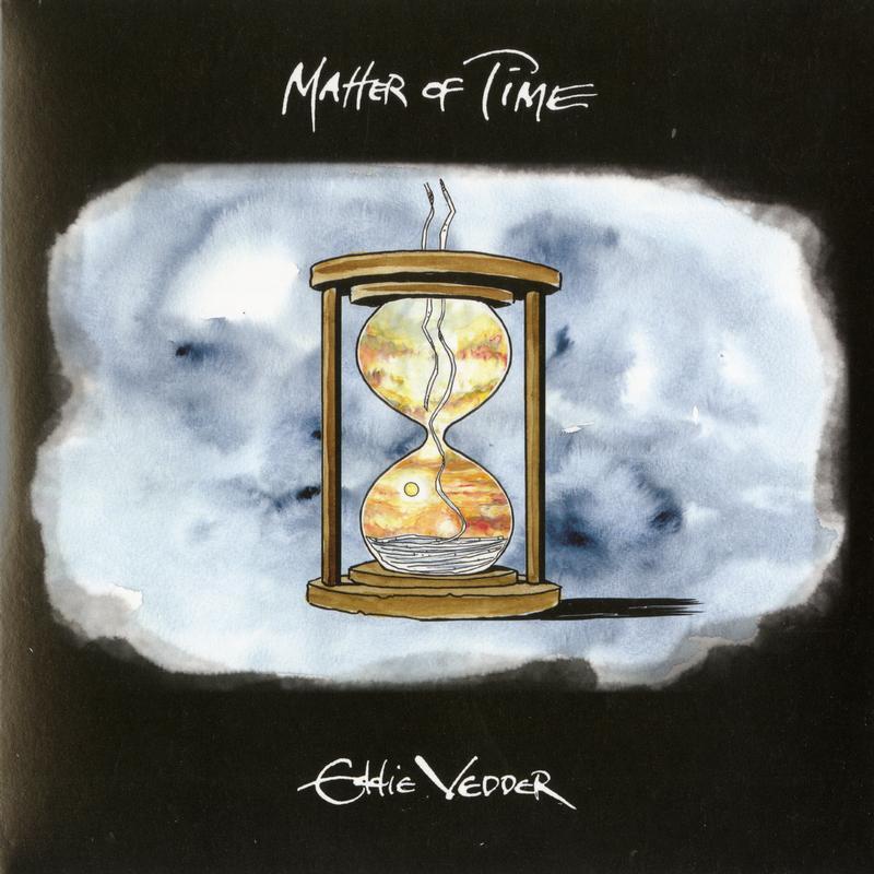 Eddie Vedder - Matter Of Time