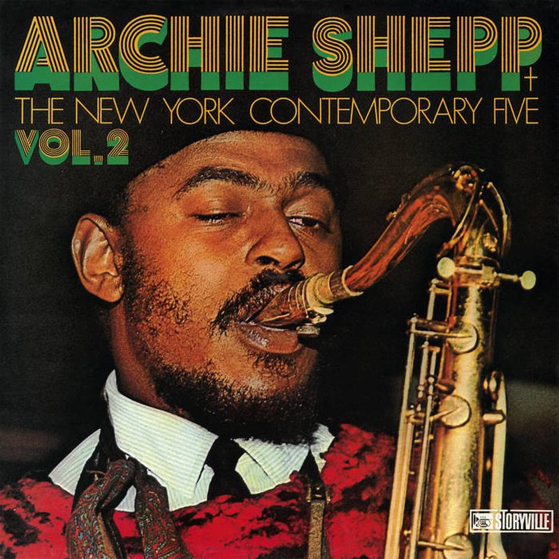 Archie Shepp + The New York Contemporary Five - Vol. 2