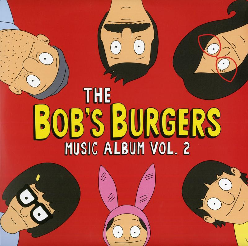 Bob's Burgers - The Bob's Burgers Music Album Vol. 2