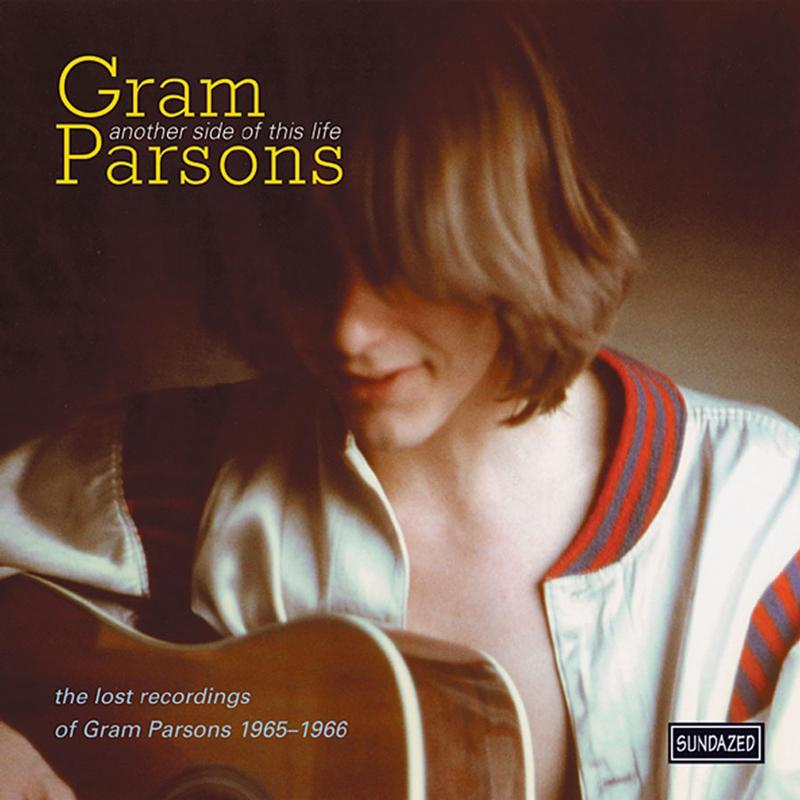 Gram Parsons - Another Side Of This Life