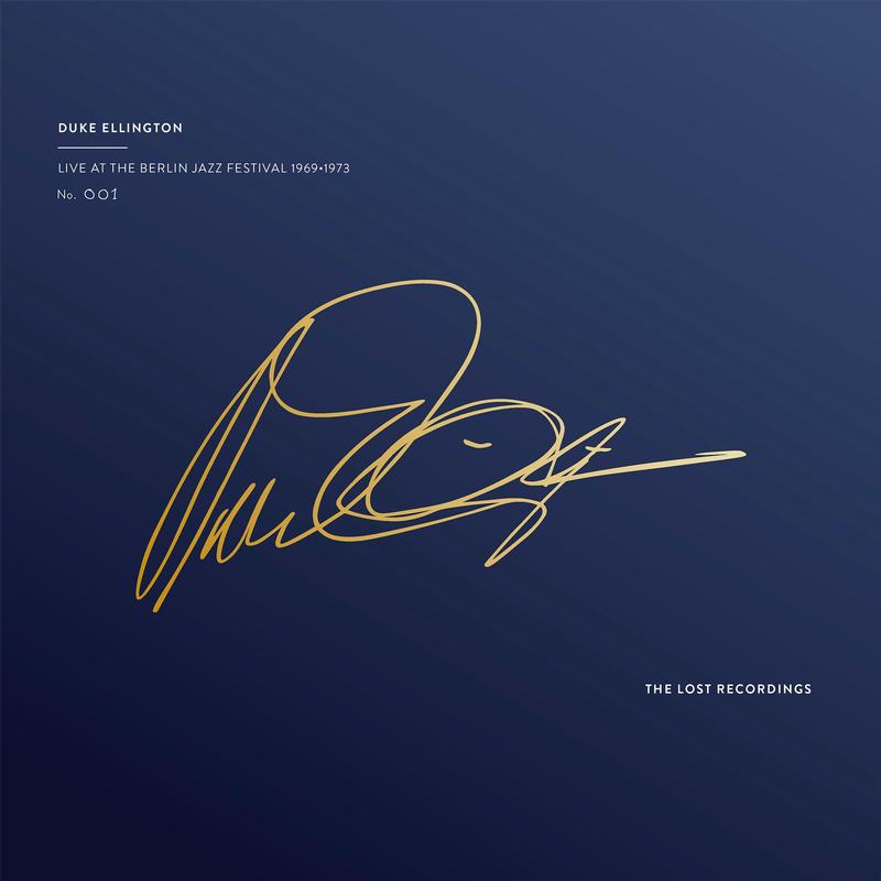 Duke Ellington - Live At The Berlin Jazz Festival 1969-1973