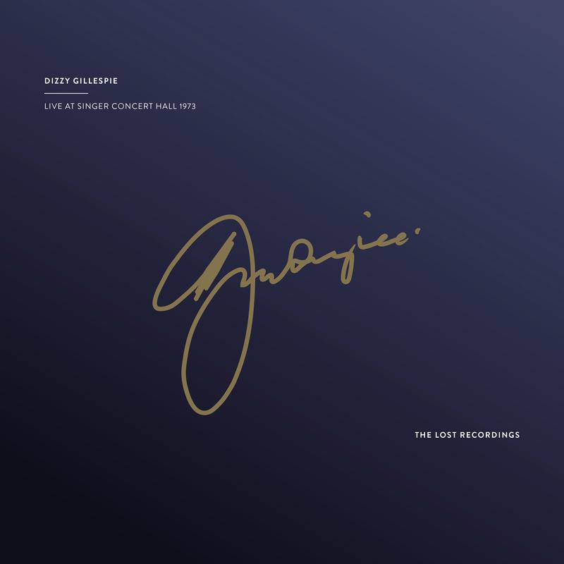 Dizzy Gillespie - Live At Singer Concert Hall 1973