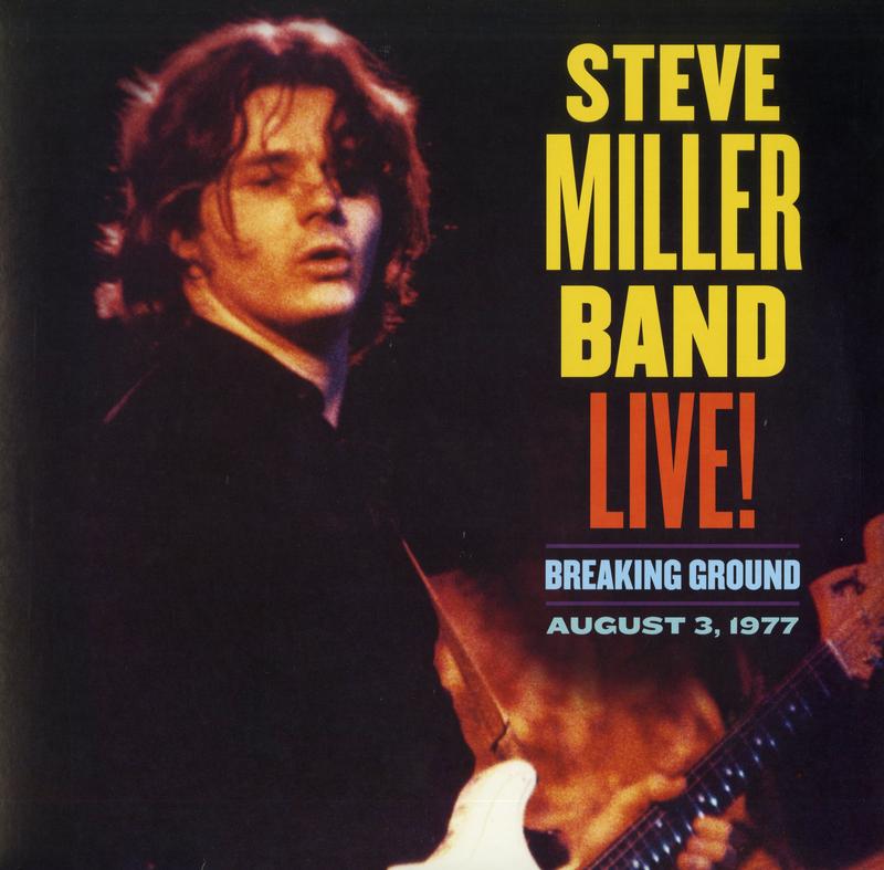 Steve Miller Band - Live! (Breaking Ground - August 3, 1977)