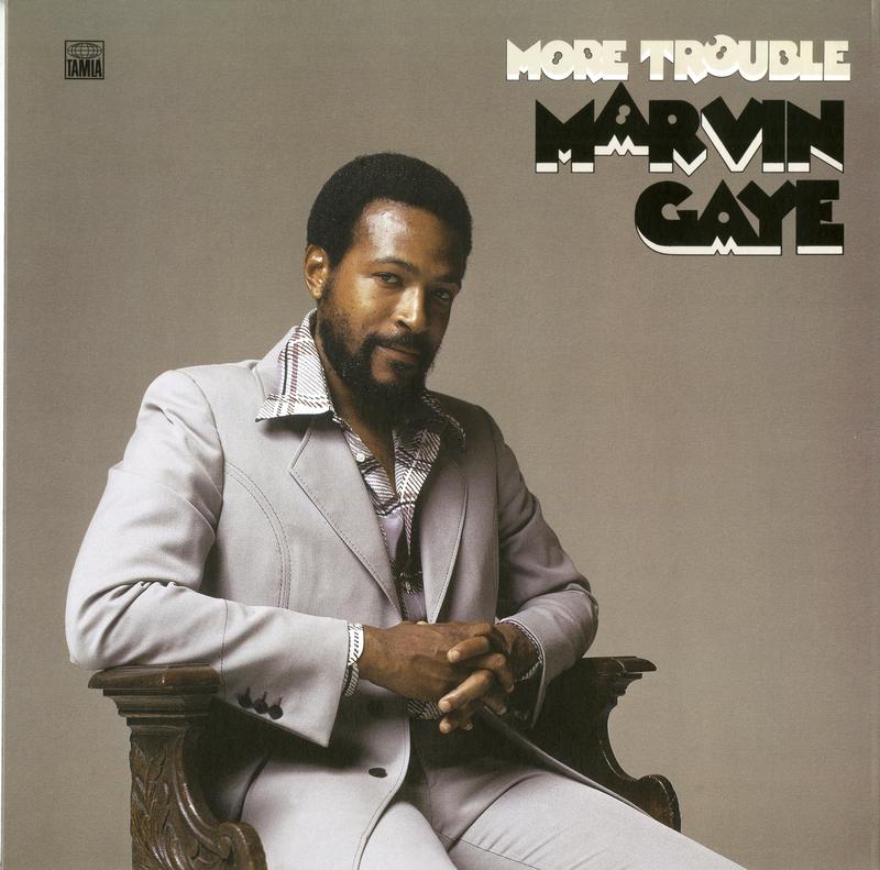 Marvin Gaye - More Trouble