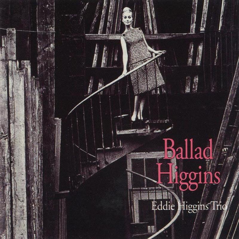 Eddie Higgins Trio - Ballad Higgins
