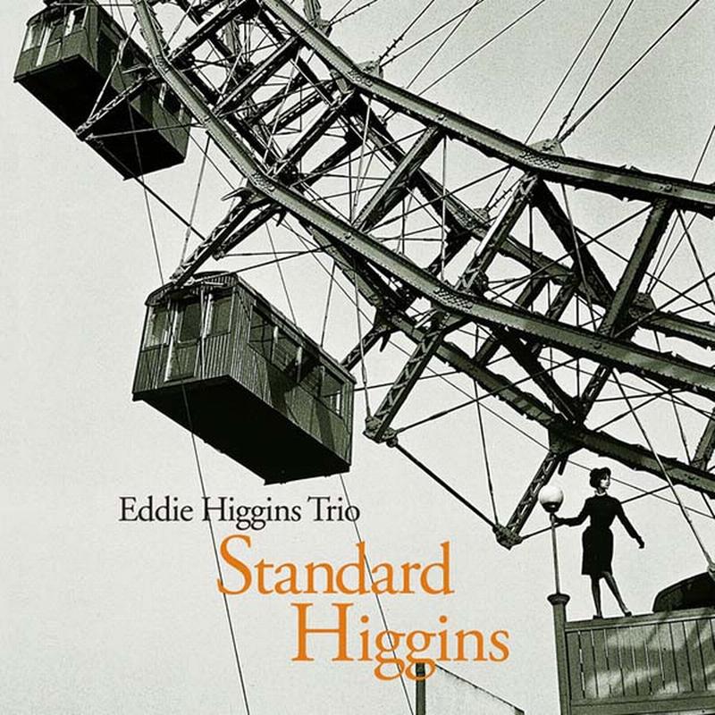 Eddie Higgins Trio - Standard Higgins