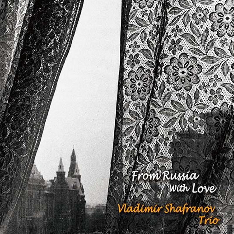 Vladimir Shafranov Trio - From Russia With Love