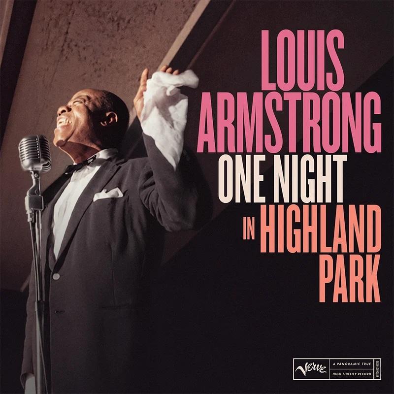 Louis Armstrong - One Night In Highland Park: Live!