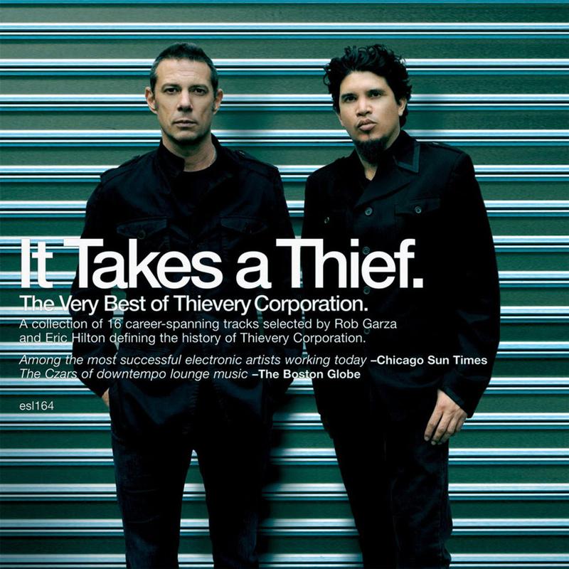 Thievery Corporation - It Takes a Thief: The Very Best of Thievery Corporation