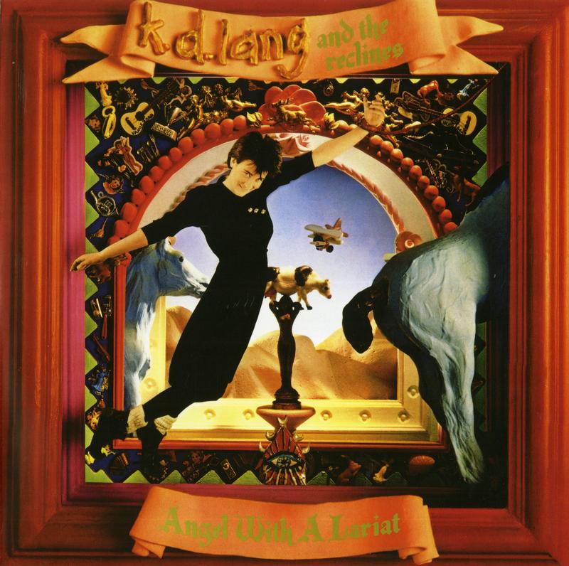 K.D. Lang & The Reclines - Angel With A Lariat