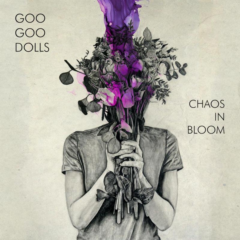 Goo Goo Dolls - Chaos In Bloom